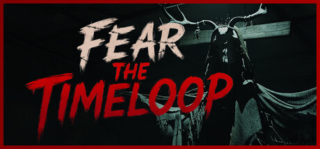 循环死境/恐惧循环（Fear The Timeloop）RUNE中文版